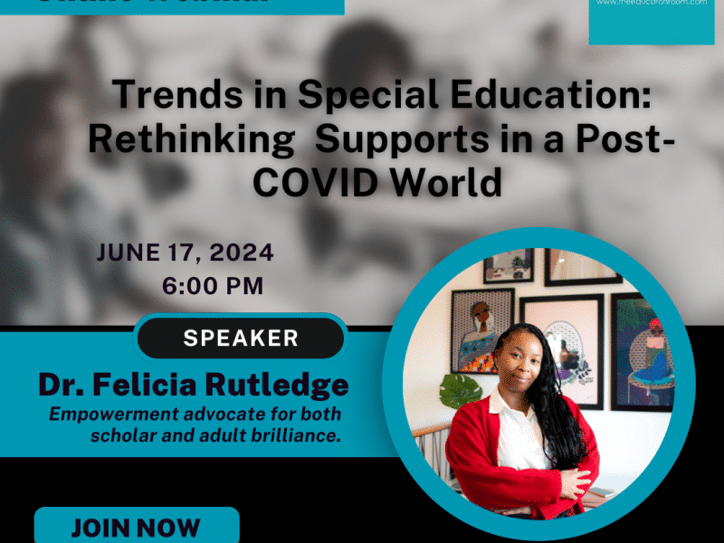 Replay: Trends in Special Education: Rethinking Supports in a Post-COVID World